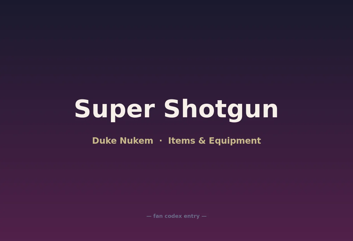 Super Shotgun