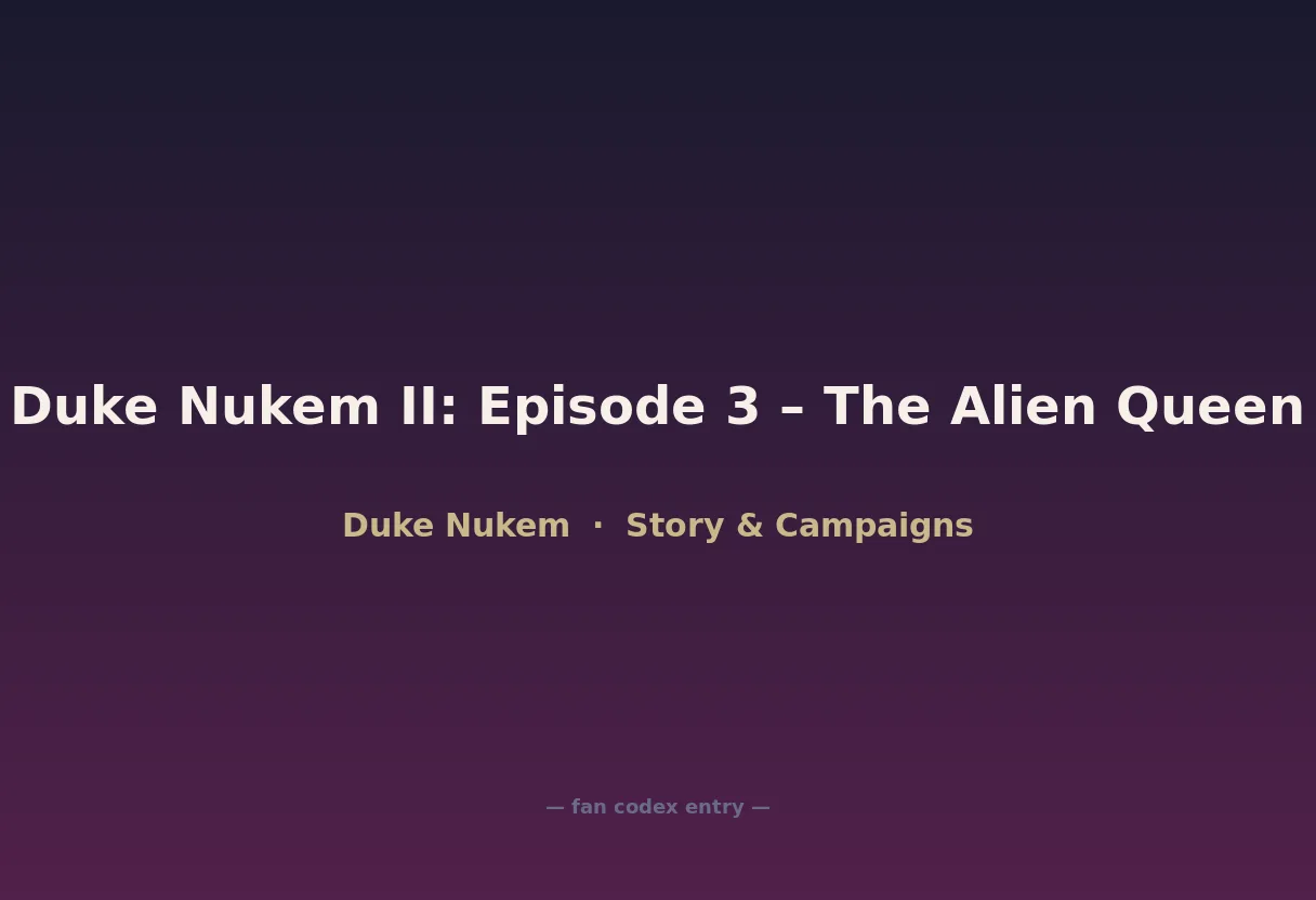 Duke Nukem II: Episode 3 – The Alien Queen