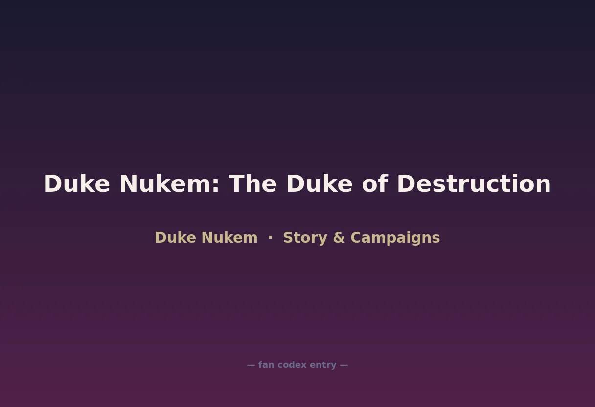 Duke Nukem: The Duke of Destruction