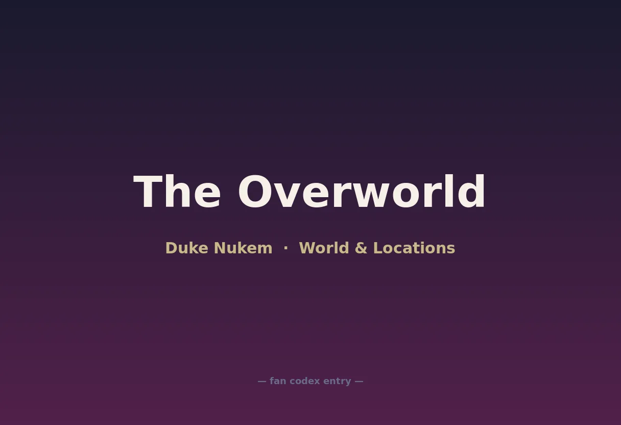 The Overworld